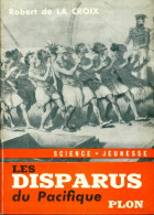 Les Disparus Du Pacifique (1955) De Robert De La Croix - Geschiedenis