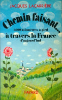 Chemin Faisant... (1976) De Jacques Lacarrière - Viajes