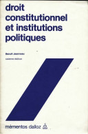 Droit Constitutionnel Et Institutions Politiques (1991) De Benoît Jeanneau - Recht