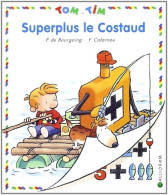 Superplus Le Costaud (2004) De Yves Calarnou - Autres & Non Classés