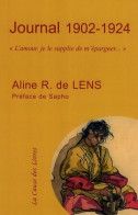 Journal 1902-1924 : L'amour Je Le Supplie De M'épargner... (2006) De Aline R. De Lens - Viaggi