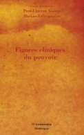 Figures Cliniques Du Pouvoir (2009) De Paul-Laurent Assoun - Psicología/Filosofía