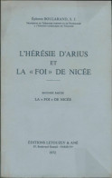 Hérésie D'Arius Et La Foi De Nicée Tome II (1973) De Ephrem Boularand - Religion