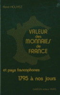 Valeur Des Monnaies De France Et Pays Francophones. 1795 à Nos Jours (1986) De René Houyez - Reisen