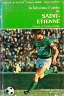 La Fabuleuse Histoire De Saint-Etienne (1976) De Robert Mahé - Deportes