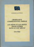 Commission Européenne : Croissance, Compétitivité, Emploi (2000) De Collectif - Droit