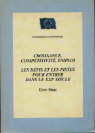 Commission Européenne : Croissance, Compétitivité, Emploi (2000) De Collectif - Recht