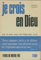 Je Crois En Dieu - 6e - Troisième Trimestre (1979) De Feligonde Jean De - Godsdienst