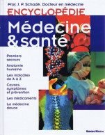 Encyclopédie Médecine & Santé (2001) De J.P. Schadé - Sciences