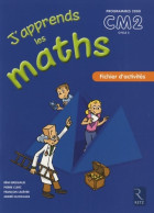 J'apprends Les Maths CM2 (2010) De Pierre Clerc - 6-12 Años