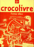 Crocolivre CE1 (2000) De Collectif - 6-12 Years Old