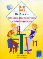De A à Z... Des Jeux Pour Tester Mes Connaissances 9-11 Ans (1996) De R. Rougier - 6-12 Ans