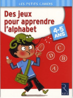 Des Jeux Pour Apprendre L'alphabet (2007) De Roger Rougier - 6-12 Anni