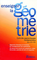 ENSEIGNER Géométrie CYCLE 2 (1996) De Josiane Hélayel - Non Classés