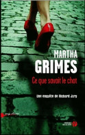 Ce Que Savait Le Chat (2011) De Martha Grimes - Otros & Sin Clasificación