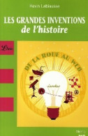 Les Grandes Inventions De L'histoire (2008) De Kevin Labiausse - Geschiedenis