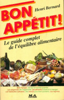 Bon Appétit ! : Le Guide Complet De L'équilibre Alimentaire (1984) De Henri Bernard - Gastronomie