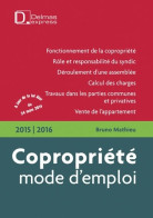 Copropriété Mode D'emploi 2014/2015 (2014) De Bruno Mathieu - Droit