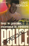 Tirez Le Premier, Monsieur Le Ministre (1977) De David Morgon - Otros & Sin Clasificación