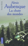 La Chute Des Mondes (2004) De Pierre Aubenque - Other & Unclassified