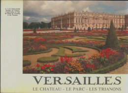 Versailles : Le Château / Le Parc / Les Trianons (1977) De Gerald Van Der Kemp - Turismo