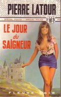 Le Jour Du Saigneur (1975) De Pierre Latour - Sonstige & Ohne Zuordnung