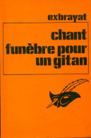 Chant Funèbre Pour Un Gitan (1979) De Charles Exbrayat - Sonstige & Ohne Zuordnung