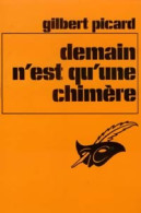 Demain N'est Qu'une Chimère (1976) De Gilbert Picard - Otros & Sin Clasificación