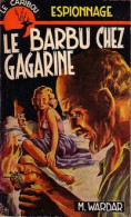 Le Barbu Chez Gagarine (1963) De M. Wardan - Sonstige & Ohne Zuordnung