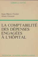 La Comptabilité Des Dépenses Engagées àl'hôpital (1983) De Jean-Marie Fessler - Boekhouding & Beheer