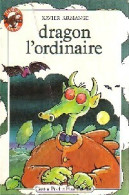 Dragon L'ordinaire (1985) De Xavier Armange - Autres & Non Classés