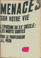 Menaces Sur Votre Vie (1961) De J.L. Pech - Salute