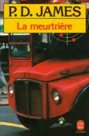 La Meurtrière (1988) De Phyllis Dorothy James - Other & Unclassified