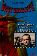 Watergate (1974) De Claude Kroës - Politique