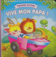 Vive Mon Papa ! (2017) De Collectif - Autres & Non Classés