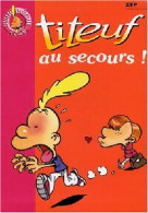 Titeuf Tome X : Au Secours ! (2004) De Zep - Autres & Non Classés