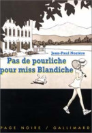 Pas De Pourliche Pour Miss Blandiche (1998) De Jean-Paul Nozière - Autres & Non Classés