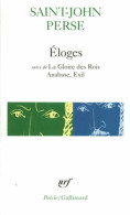 Eloges / La Gloire Des Rois / Anabase / Exil (1994) De Saint-John Perse - Andere & Zonder Classificatie