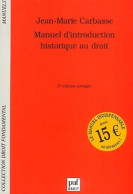 Manuel D'introduction Historique Au Droit (2003) De Jean-Marie Carbasse - Derecho