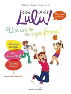 Une Année En Superforme - Lulu (2014) De Stéphanie Duval - Autres & Non Classés