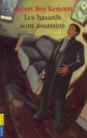 Les Hasards Sont Assassins (2002) De Hubert Ben Kemoun - Autres & Non Classés
