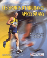 Les Sports D'endurance Après 50 Ans (2002) De Michel Delore - Sport