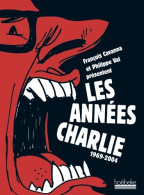 Les Années Charlie : (2004) De Collectif - Scienza