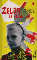 Zelda La Rouge (2013) De Martine Pouchain - Autres & Non Classés