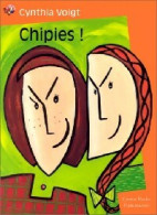 Chipies ! (1999) De Cynthia Voigt - Autres & Non Classés