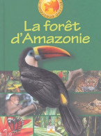 La Forêt D'Amazonie (2004) De Collectif - Autres & Non Classés