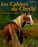 Les Cahiers Du Cheval (2004) De Claude Lux - Animales