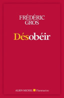 Désobéir (2017) De Frédéric Gros - Psychologie & Philosophie