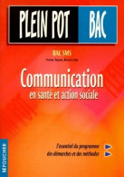 Communication En Santé Et Action Sociale (1999) De Cécile Parisot - 12-18 Ans