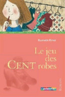 Le Jeu Des 100 Robes (2003) De Eleanor Estes - Autres & Non Classés